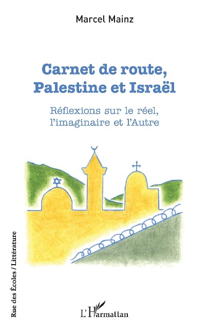Carnet de route, Palestine et Israël - Mainz
