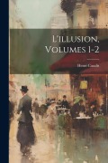 Cover-Bild zum Titel 'L'illusion, Volumes 1-2' von 'Henri Cazalis'