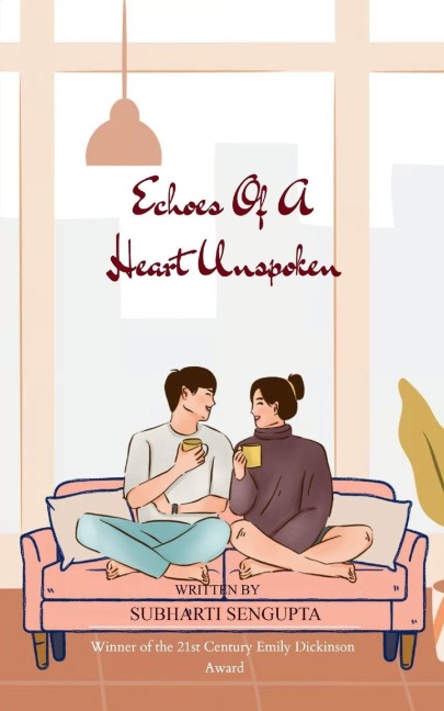 Echoes of a Heart Unspoken - Subharti Sengupta