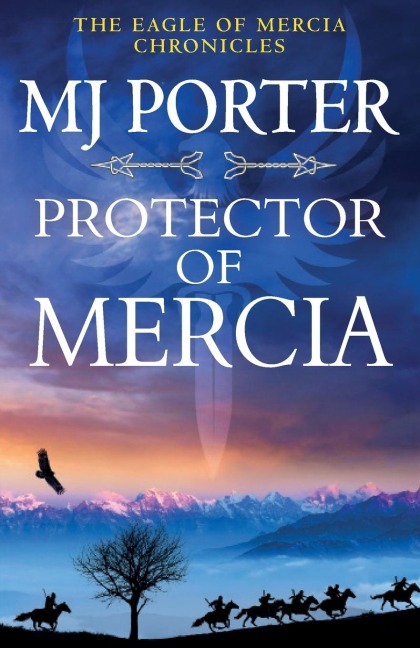 Protector of Mercia - Mj Porter