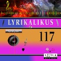 Cover-Bild zum Titel 'Lyrikalikus 117' von 'Johann Wolfgang von Goethe, Friedrich Frieden'