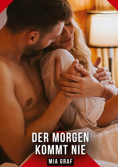 Der Morgen kommt nie - Mia Graf