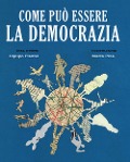 Cover-Bild zum Titel 'Come può essere la democrazia' von ''