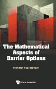Cover-Bild zum Titel 'The Mathematical Aspects of Barrier Options' von 'Mehmet Fuat Beyazit'
