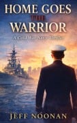 Cover-Bild zum Titel 'Home Goes The Warrior' von 'Jeff Noonan'