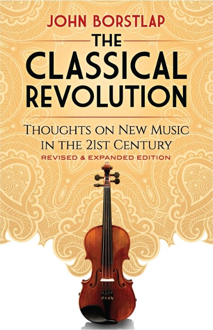 Classical Revolution - John Borstlap
