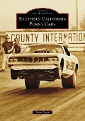 Cover-Bild zum Titel 'Southern California Funny Cars' von 'Steve Reyes'