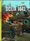 Sicilia 1943. La prima operazione congiunta degli alleati - Steven J. Zaloga