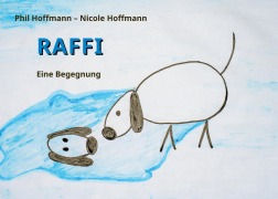 Cover-Bild zum Titel 'Raffi' von 'Phil Hoffmann, Nicole Hoffmann'