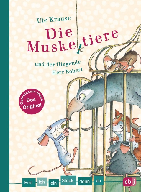 Erst ich ein Stück, dann du - Die Muskeltiere und der fliegende Herr Robert - Ute Krause