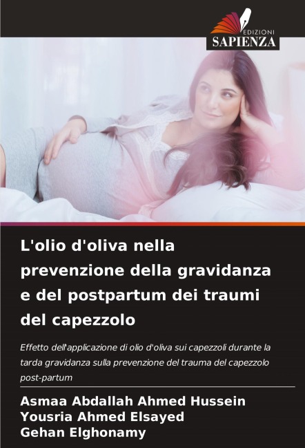 L'olio d'oliva nella prevenzione della gravidanza e del postpartum dei traumi del capezzolo - Asmaa Abdallah Ahmed Hussein, Yousria Ahmed Elsayed, Gehan Elghonamy