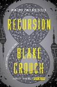 Cover-Bild zum Titel 'Recursion' von 'Blake Crouch'