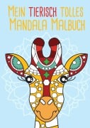 Cover-Bild zum Titel 'Mein tierisch tolles Mandala Malbuch' von 'Christoph Alexander'
