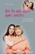 Cover-Bild zum Titel 'Wie Du und doch ganz anders' von 'Dorothee Döring'
