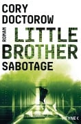 Cover-Bild zum Titel 'Little Brother - Sabotage' von 'Cory Doctorow'