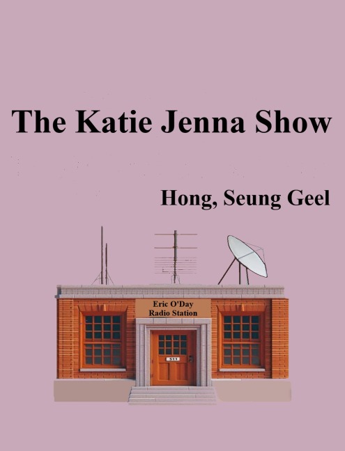 The Katie Jenna Show - Seung Geel Hong