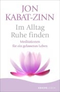 Cover-Bild zum Titel 'Im Alltag Ruhe finden' von 'Jon Kabat-Zinn'