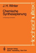 Cover-Bild zum Titel 'Chemische Syntheseplanung in Forschung und Industrie' von 'J. H. Winter'