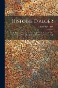 Histoire D'alger - Laugier De Tassy