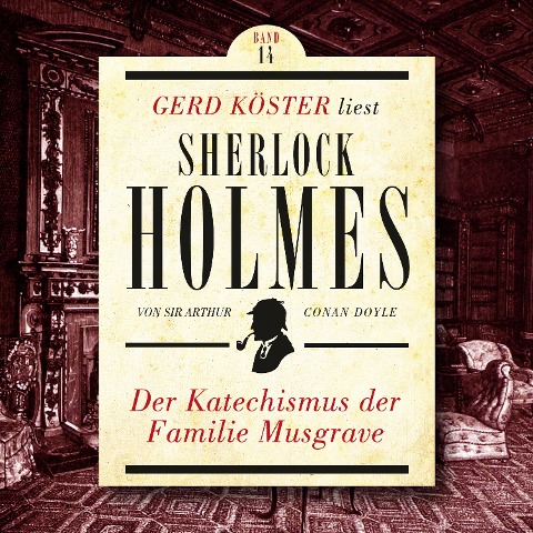 Der Katechismus der Familie Musgrave - Arthur Conan Doyle