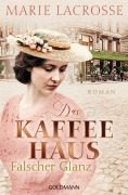 Cover-Bild zum Titel 'Das Kaffeehaus - Falscher Glanz' von 'Marie Lacrosse'