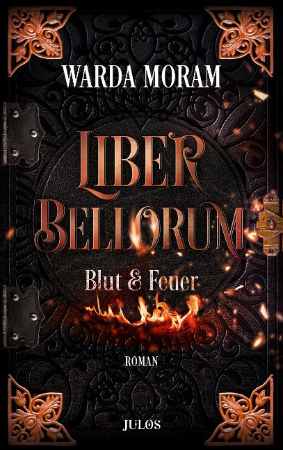 Liber Bellorum. Band 1 - Warda Moram