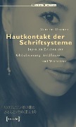 Cover-Bild zum Titel 'Hautkontakt der Schriftsysteme' von 'Ulrich Heinze'