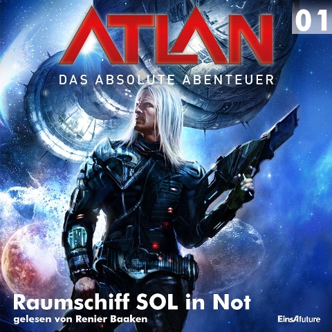 Atlan - Das absolute Abenteuer 01: Raumschiff SOL in Not - Peter Griese, William Voltz