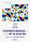 Cover-Bild zum Titel 'Comentários À Lei Nº 8.213/91' von 'Sérgio Pinto Martins'