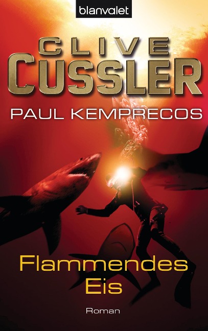 Flammendes Eis - Clive Cussler, Paul Kemprecos