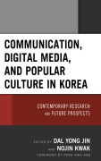 Cover-Bild zum Titel 'Communication, Digital Media, and Popular Culture in Korea' von ''