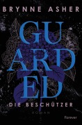 Cover-Bild zum Titel 'Guarded' von 'Brynne Asher'