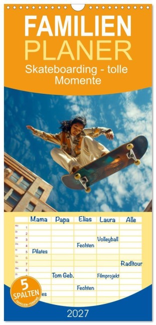 Familienplaner 2027 - Skateboarding - tolle Momente mit 5 Spalten (Wandkalender, 21 x 45 cm) CALVENDO - Peter Roder