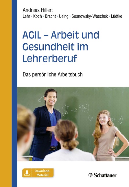 AGIL - Arbeit und Gesundheit im Lehrerberuf - Andreas Hillert, Maren Maria Bracht, Stefan Koch, Kristina Lüdtke, Stefan Ueing