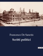 Cover-Bild zum Titel 'Scritti politici' von 'Francesco De Sanctis'