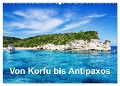Von Korfu bis Antipaxos (Wandkalender 2024 DIN A2 quer), CALVENDO Monatskalender - Simone Hug