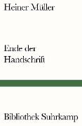 Ende der Handschrift - Heiner Müller