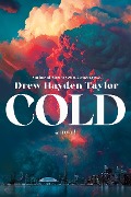 Cover-Bild zum Titel 'Cold' von 'Drew Hayden Taylor'