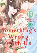 Cover-Bild zum Titel 'Something's Wrong with Us 19' von 'Natsumi Ando'