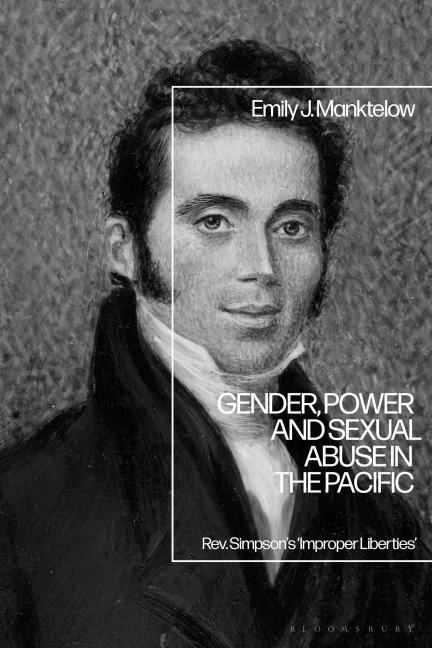 Gender, Power and Sexual Abuse in the Pacific - Emily J. Manktelow