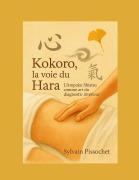 Cover-Bild zum Titel 'Kokoro, la Voie du Hara' von 'Sylvain Pissochet'