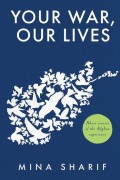 Cover-Bild zum Titel 'Your War, Our Lives' von 'Sharif'