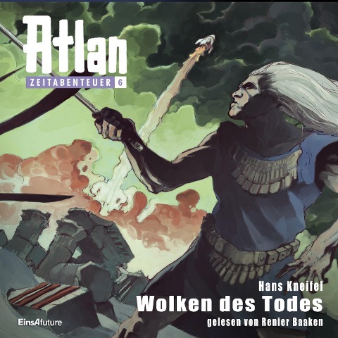 Atlan Zeitabenteuer 06: Wolken des Todes - Hans Kneifel