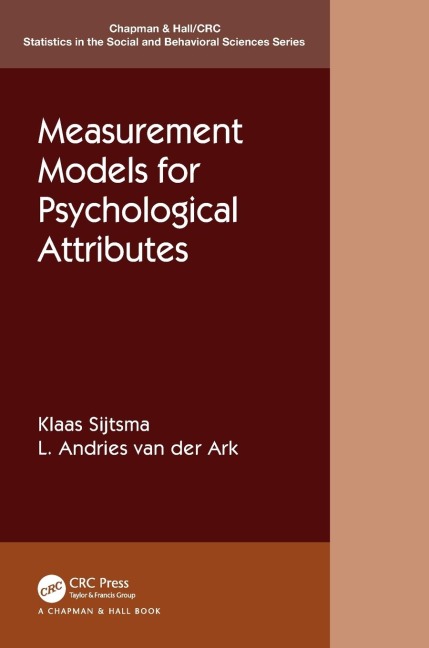 Measurement Models for Psychological Attributes - Klaas Sijtsma, L. Andries van der Ark