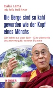 Cover-Bild zum Titel 'Die Berge sind so kahl geworden wie der Kopf eines Mönchs' von 'Dalai Lama, Sofia Stril-Rever'