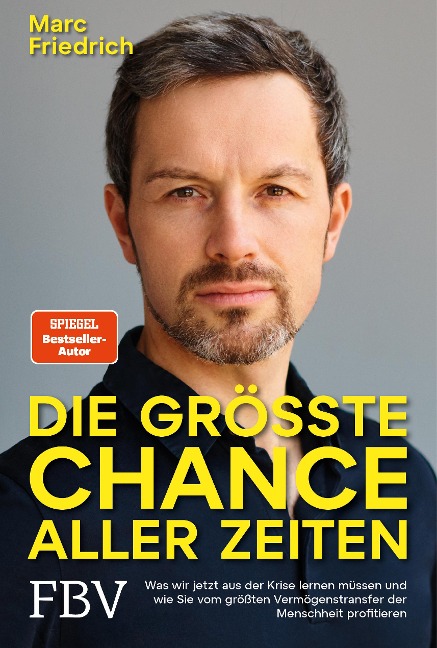 Die größte Chance aller Zeiten - Marc Friedrich
