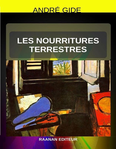 Les Nourritures terrestres - André Gide