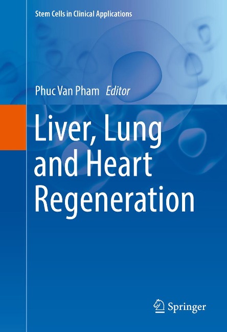 Liver, Lung and Heart Regeneration - 