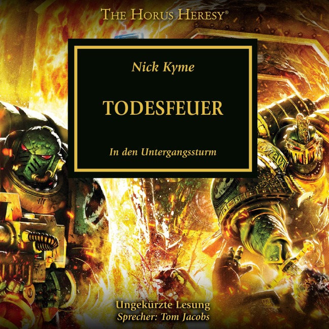 The Horus Heresy 32: Todesfeuer - Nick Kyme
