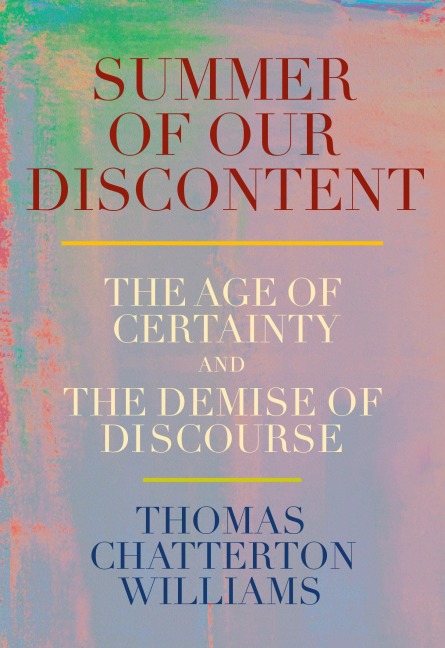 Summer of Our Discontent - Thomas Chatterton Williams